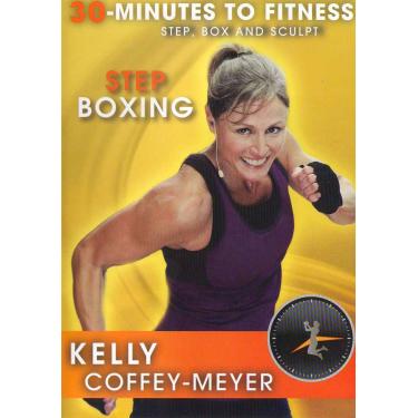Imagem de 30 Minutes to Fitness: Step Boxing with Kelly Coffey Meyer