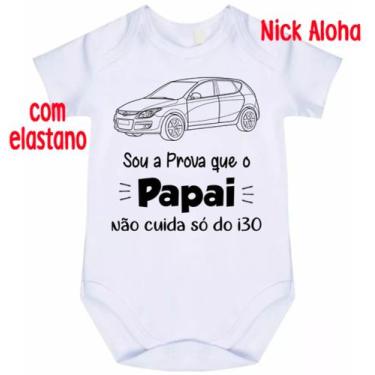 Imagem de body bebê sou a prova que o papai não cuida só do I30 cód 9780 - nick 