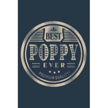 Imagem de Best Poppy Ever Grandfather Dad Father Day Men: Study Notebook, 6 x 9 inches, 120 pages
