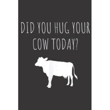 Imagem de Hug Your Cow Today Family Funny Farmer Humor Meme: Lined Journal Notebook To Do Schedule, Medium 6x9 Inches, 100 Pages, Printed Cover