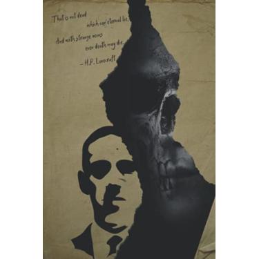 Imagem de That is not dead which can eternal lie and with strange aeons even death may die ― H.P. Lovecraft: 15 x 23 cm, 184 páginas pautadas em branco, Halloween, horror, citação, presente, diário para mulheres e homens