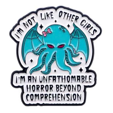 Imagem de I'm Not Like Other Girls Unfathomable Horror Beyond Comprehension H.P. Lovecraft Baby Cthulhu Necronomicon Cosmic Horror Mythos Great Old One Cute Kawaii 3,3 cm Emblema de broche esmaltado, 1.3 Inches
