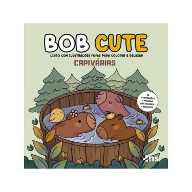 Imagem de Bob Cute – Capivárias - Livro Com Ilustrações Fofas E Originais Para Pintar, Páginas Destacáveis E A