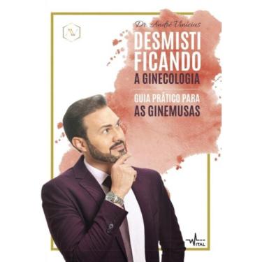 Imagem de Desmistificando A Ginecologia
