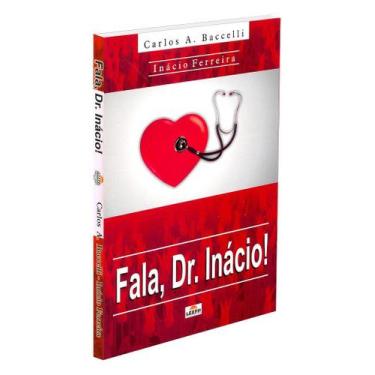Imagem de Fala, Dr. Inácio! - Livro de Perguntas e Respostas - LEEPP