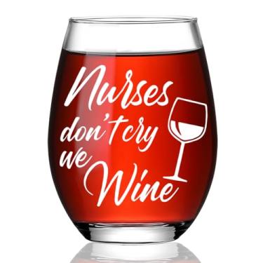 Imagem de Presentes engraçados de agradecimento para enfermeiras, amigos, irmãs, profissionais de saúde, RN, estudantes de enfermagem, enfermeira Don't Cry We taça de vinho sem haste, presentes de agradecimento