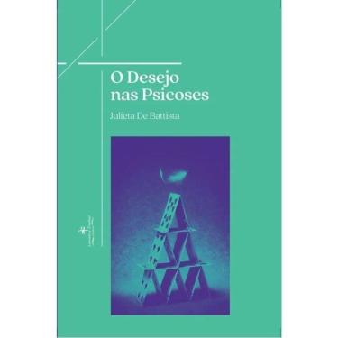 Imagem de O Desejo Nas Psicoses