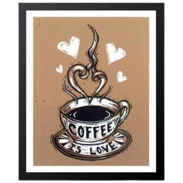 Imagem de Quadro Decorativo Coffee Is Love 33X24 C/Vidro Madeira Preta