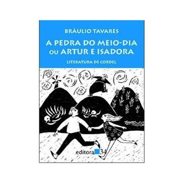 Imagem de Livro - A Pedra do Meio-Dia ou Artur e Isadora: Literatura de Cordel