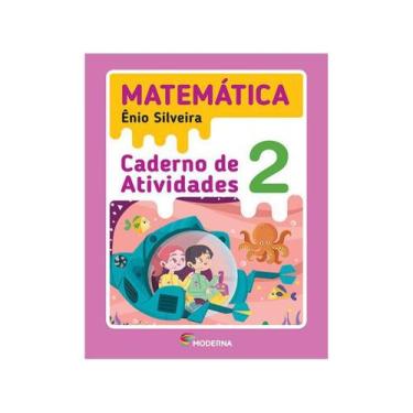 Imagem de Caderno De Atividades Matemática 2 Ano - Ênio Silveira