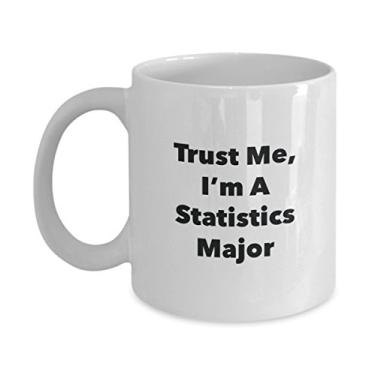 Imagem de Caneca Trust Me, I'm A Statistics Major - Caneca de café divertida - Lindas ideias de presentes de formatura para amigos e colegas de classe