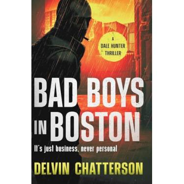 Imagem de Bad Boys in Boston: It's just business, never personal.: 4