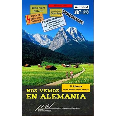 Imagem de Nos vemos en Alemania: Edición en color (El idioma no es excusa nº 1) (Spanish Edition)