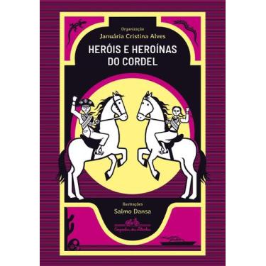 Imagem de Livro - Heróis e heroínas do cordel