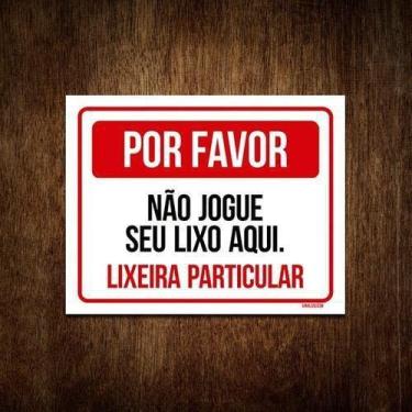 Imagem de Placa Por Favor Não Jogue Seu Lixo Aqui Lixeira 18X23 - Sinalizo, Poli