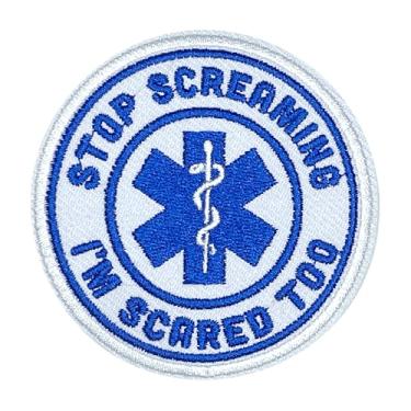 Imagem de Patch Stop Scream I'm Scared Too - 7,6 cm de ferro em/costurar em aplique bordado EMS EMT para roupas, mochilas, chapéus, acessórios DIY para enfermeiras e estudantes de enfermagem