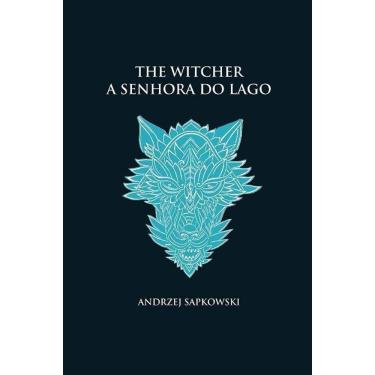 Imagem de The Witcher - A Senhora do Lago - Capa Dura
