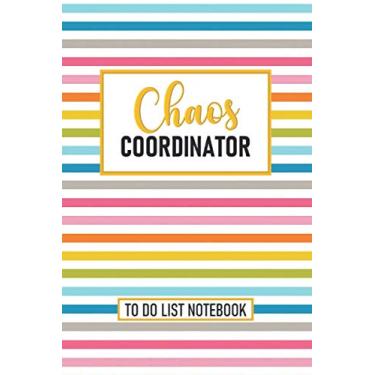 Imagem de Chaos Coordinator To Do List Notebook: To Do Checklist & Dot Grid Matrix - Funny Gift for Coworker or Mom - Simple Daily Planner or Weekly Goal ... for Brainstorming or Notes - 6 x 9 - 108 pg