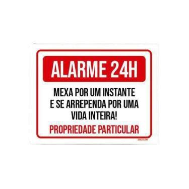 Imagem de Kit 10 Placas Alarme 24 Horas Mexa Instante E Se Arrependa - Sinalizo.