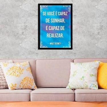 Imagem de Quadro Decorativo Se Você É Capaz De Sonhar 45x34cm - Quadros On-Line
