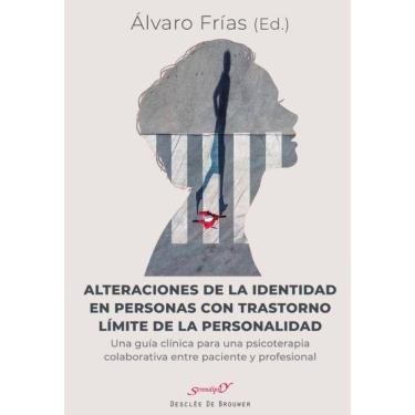 Imagem de Alteraciones de la identidad en personas con trastorno límite de la personalidad. Una guía clínica p