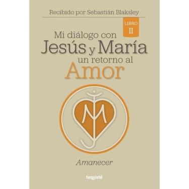 Imagem de Mi diálogo con Jesús y María. Un retorno al Amor - Espanhol