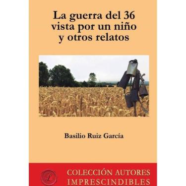 Imagem de La guerra del 36 vista por un niño y otros relatos - Espanhol
