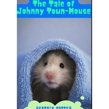 Imagem de The Tale of Johnny Town-Mouse - Inglês