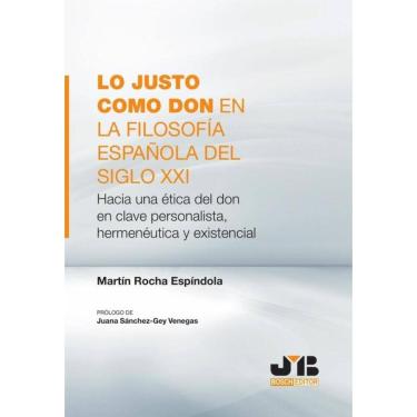 Imagem de Lo justo como don en la filosofía española del Siglo XXI - Espanhol