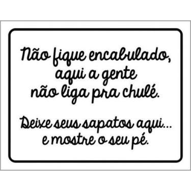 Imagem de Kit 5 Placas Não Fique Encabulado Deixe Sapatos 27X35 - Sinalizo