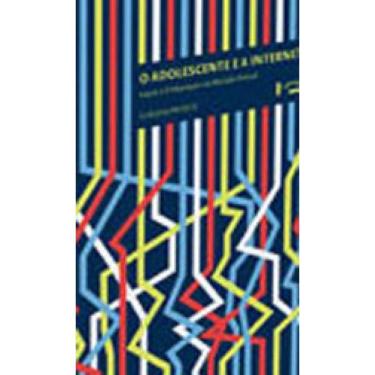 Imagem de Adolescente E A Internet, O