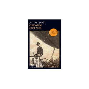 O Homem Com Asas - Japin, Arthur - 9788542207545