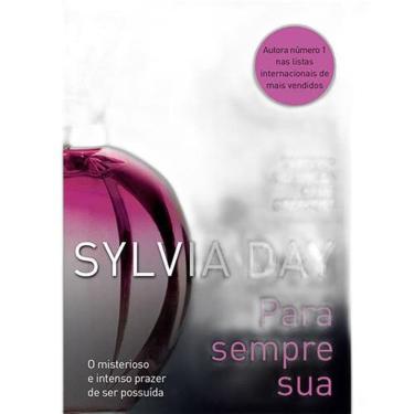 Imagem de Livro Para Sempre Sua - Sylvia Day
