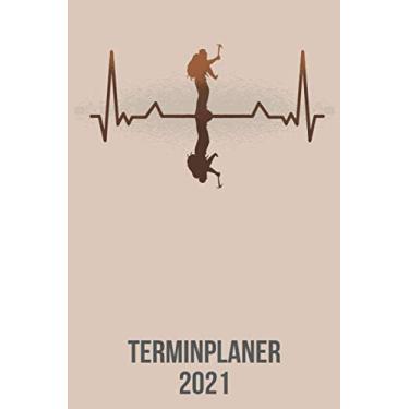 Imagem de Terminplaner 2021: Wochenplaner zum notieren, organisieren und planen DIN A5. Kalender/Terminkalender/Monats- / Tagesübersicht/Kontakt- / ... / Wandern Bergsteigen heartbeat herzschlag