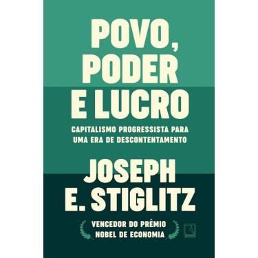 Imagem de Povo, Poder E Lucro: Capitalismo Progressista Para Uma Era De Descontentame