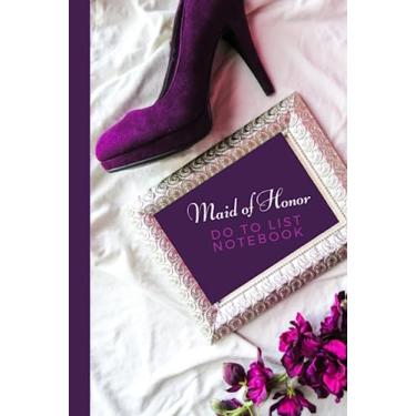 Imagem de Maid of Honor To Do List Notebook: Hardcover/Velvet Purple Heel Flowers Silver Picture Frame on White Linen/Checklist/Event Journal/Wedding Gift From Bride/Cute Card Alternative