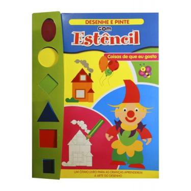 Imagem de Desenhe Pinte com Estencil - Coisas Que Eu Gosto - Ciranda Cultural, 3