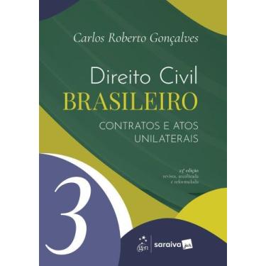 Imagem de Direito Civil Brasileiro - Contratos e Atos Unilaterais - Vol.3 - 23Ed