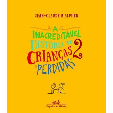 Imagem de Livro - A inacreditável história de 2 crianças perdidas