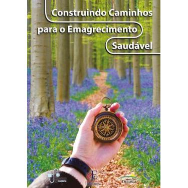 Imagem de Livro - Construindo Caminhos para o Emagrecimento Saudável