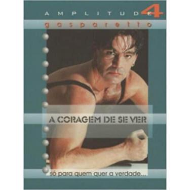 Imagem de Coragem de se ver (a) - amplitude 4 - VIDA E CONSCIÊNCIA, 3