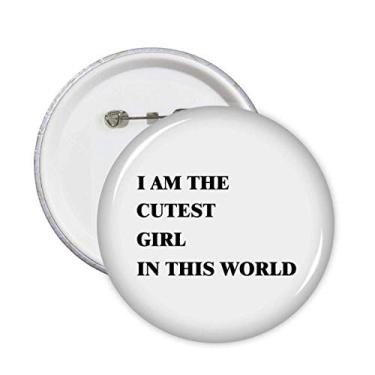 Imagem de I Am The Cutest Girl Art Deco Presente Fashion Broche Emblema Emblema Decoração 5 peças
