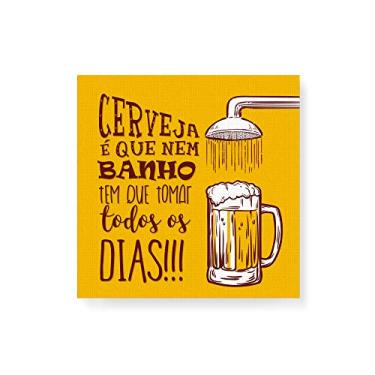 Imagem de Arte Maníacos Quadro Decorativo em Tela Canvas Cerveja É Que Nem Banho - 50x50cm