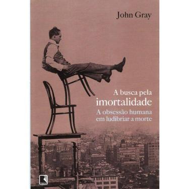 Imagem de A Busca Pela Imortalidade - A Obsessão Humana De Ludibriar A Morte