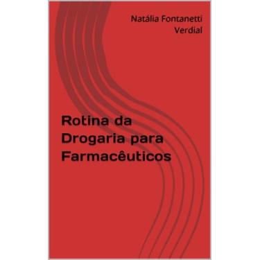Imagem de Rotina da Drogaria para Farmacêuticos (Drogaria na Prática)
