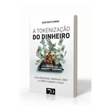 Imagem de Tokenização Do Dinheiro: Como Blockchain, Stablecoin, Cbdc E O Drex Mudaram O Futuro