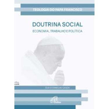 Imagem de Doutrina Social - Economia, Trabalho e Política