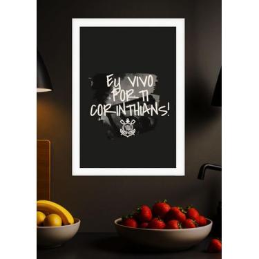 Imagem de Quadro Corinthians Eterno com Vidro e Moldura Branca - Spark Loja