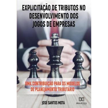 Imagem de Explicitação de tributos no desenvolvimento dos jogos de empresas - Português