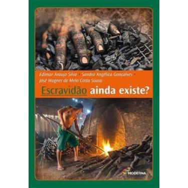 Imagem de Livro - Escravidão ainda existe?